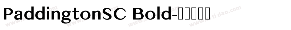 PaddingtonSC Bold字体转换 PaddingtonSC Bold字体转换
